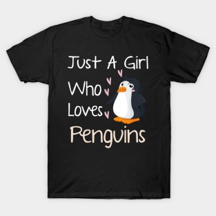 Just a Girl who loves Penguins  Birthday Girl Gift T-Shirt